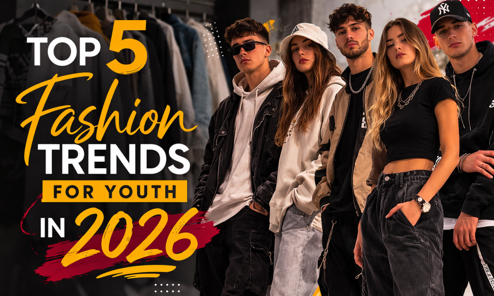 Top 5 Fashion Trends for Youth in 2026